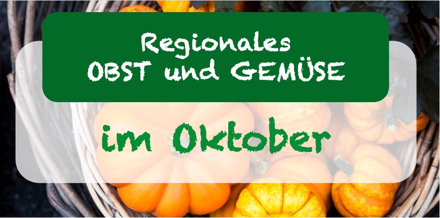Regionales Obst und Gemüse im Oktober